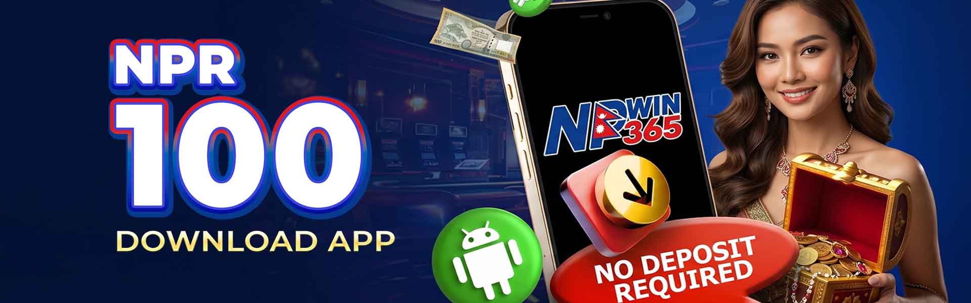 NPwin365 — NPR 100 No-Deposit Bonus on Android App Download